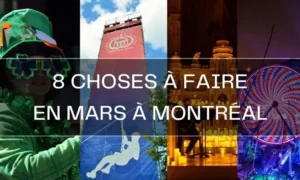 8 choses à faire en mars à Montréal