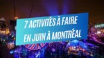 7 activités à faire en juin à Montréal